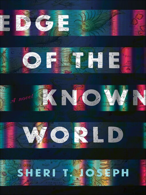 Title details for Edge of the Known World by Sheri T. Joseph - Available